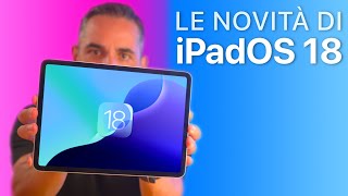 iPadOS 18 ORA DISPONIBILE  Tutte le Novità [upl. by Ydnat]