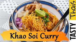 Authentic Khao Soi Recipe  The Amazing Noodle Curry from Northern Thailand [upl. by Lingwood339]