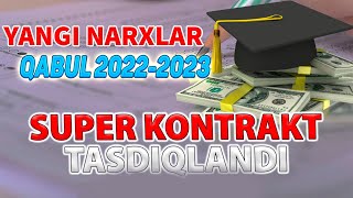 SUPER KONTRAKT NARXLARI 20222023 QABUL 2022 [upl. by Anaiek]