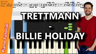 TRETTMANN  BILLIE HOLIDAY  Piano Tutorial  German [upl. by Cyprian]