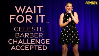 Wait For It Celeste Barber Challenge Accepted [upl. by Carson714]