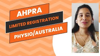 WHAT IS AHPRA LIMITED REGISTRATION FOR PHYSIOTHERAPIST IN AUSTRALIA [upl. by Atled]