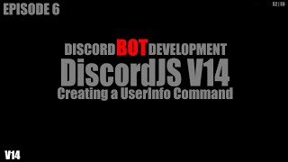 DiscordJS V14  Creating a UserInfo Command [upl. by Kablesh272]