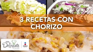 3 recetas con chorizo  Cocina Delirante [upl. by Siriso841]