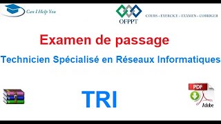 Examen de passage Technicien Spécialisé en Réseaux Informatiques  TRIOFPPT [upl. by Waltner543]