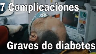 Las 7 complicaciones más graves de la diabetes [upl. by Akiehsal]