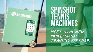 Spinshot Player tennis ball machine preview 2022  Your Professional Training Partner [upl. by Alejna]