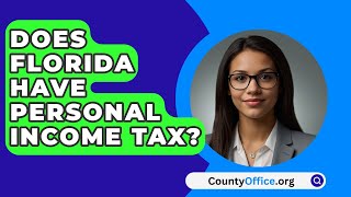 Does Florida Have Personal Income Tax  CountyOfficeorg [upl. by Christensen]