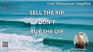 Sell The Rip Dont Buy The Dip [upl. by Nomzed]