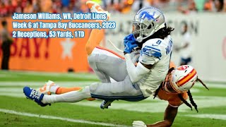 Jameson Williams Week 6 Every Target and Catch Detroit Lions at Tampa Bay Buccaneers NFL 2023 [upl. by Anayhd]