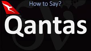 How to Pronounce Qantas CORRECTLY [upl. by Aissatsana71]