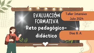 Evaluación Formativa Taller intensivo Julio 2024 Quinta Sesión de CTE [upl. by Ttayh]