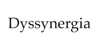 How to Pronounce Dyssynergia [upl. by Salkin]