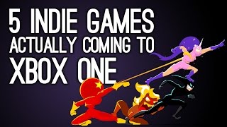 5 Indie Games That Are Actually Coming To Xbox One [upl. by Llebiram]