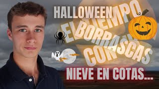 🔴EL TIEMPO LOS SANTOS HALLOWEEN Y LOS PRIMEROS COPOS A ESTAS COTAS 🤐🤐 [upl. by Bernardo927]