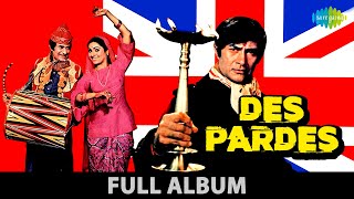 Des Pardes  Nazrana Bheja Kisi Ne Pyar Ka  Tu Pee Aur Jee  Dev Anand  Tina Munim  Full Album [upl. by Treiber]