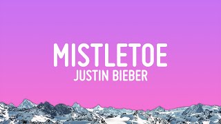 Justin Bieber  Mistletoe Lyrics [upl. by Atnoed]