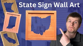 State Sign Wall Art  Make Money Woodworking [upl. by Keely281]