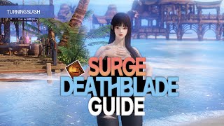 Lost ArkㅣBUILD YOUR NEW Surge Deathblade 《Build amp GuideTurning Slash Build》 [upl. by Edelson]