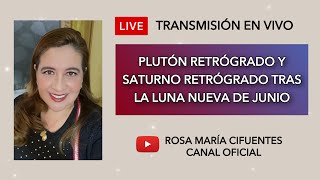 EN VIVO PLUTÓN RETRÓGRADO Y SATURNO RETRÓGRADO TRAS LA LUNA NUEVA DE JUNIO [upl. by Marilla]