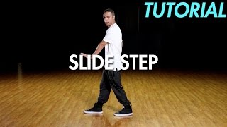 How to Slide Step Hip Hop Dance Moves Tutorial  Mihran Kirakosian [upl. by Consalve119]