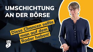 Große Umschichtungen an den Aktienmärkten – Diese Chancen muss man nun auf dem Radar haben [upl. by Balduin386]