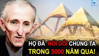 Nikola Tesla TIẾT LỘ Sự Thật KINH HOÀNG Về Các Kim Tự Tháp  Thiên Hà TV [upl. by Grevera462]