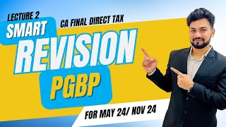 PGBP  CA Final Direct Tax Smart Revision  MayNov 24  Yash Khandelwal [upl. by Macintyre]