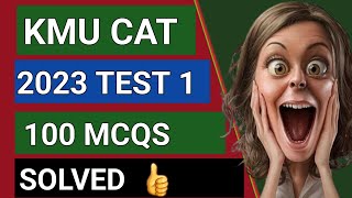 KMU CAT 2023 TEST 🔥  KMU CAT PREPARATION 2023  2023 PAST PAPER  KMU CAT ADMISSION 2023 [upl. by Ennovihs]