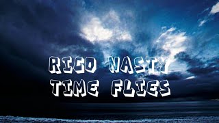 Rico NastyTime Flies Lyrics [upl. by Mulligan]