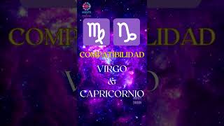 Signos Zodiacales COMPATIBILIDAD entre VIRGO y CAPRICORNIO [upl. by Ylrebmek]