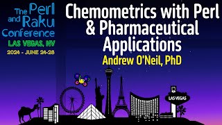 Chemometrics with Perl amp Pharmaceutical Applications  Andrew ONeil PhD  TPRC 2024 [upl. by Avon]