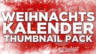 WEIHNACHTS KALENDER THUMBNAIL PACK  Für euern Videokalender  KBDESIGNZ [upl. by Uhn]