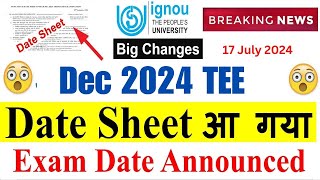 Breaking News 😱😱 IGNOU Dec 2024 Date Sheet Released  IGNOU Dec 2024 Exam Date Announced [upl. by Esiuol52]