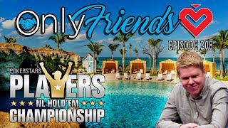 Day 1 of PokerStars Players Championship ft Spraggy amp MarlzTV  Only Friends Pod Ep 208 [upl. by Abdel94]