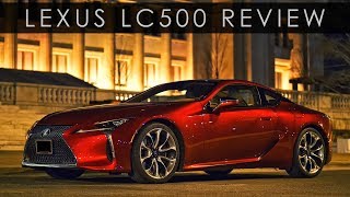 Review  2018 Lexus LC500  Finally Something Original [upl. by Ayota866]