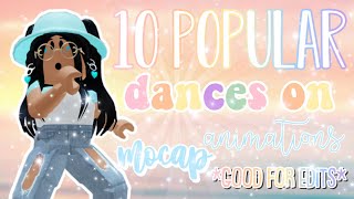 10 Popular Dances On Animations Mocap  Popular Roblox Edit Dances  Animations Mocap  Roblox [upl. by Enisamoht269]