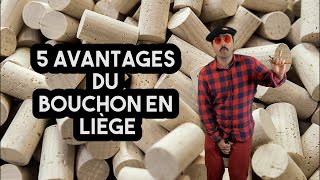 Bouchons en liège  les 5 avantages [upl. by Nive455]