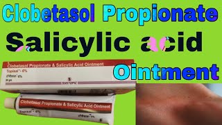 Clobetasol Propionate and Salicylic acid Ointment Uses in Hindi [upl. by Sully]