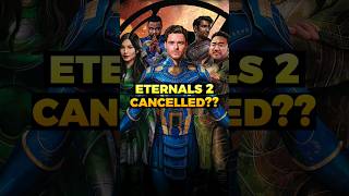 Eternals 2 is cancelledMarvel Facts 💥 shorts [upl. by Affrica268]