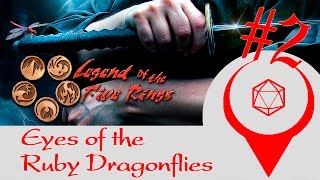 Legend of the Five Rings 4th Edition RPG  Eyes of the Ruby Dragonflies Part 2 Meet and Greet [upl. by Madigan174]