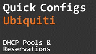 Quick Configs Ubiquiti  DHCP Pools amp Reservations [upl. by Tyrrell778]