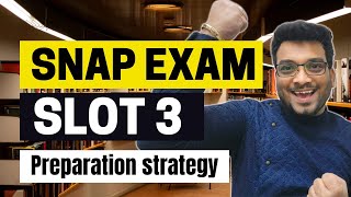 Crack the SNAP Exam Optimize Your SNAP Test SLOT 3 Preparation Strategy [upl. by Etteniotna468]