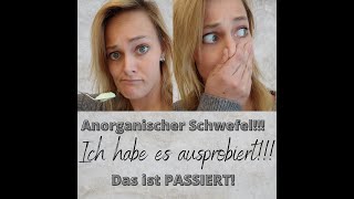 Anorganischer Schwefel  Einnahme Anwendung Erfahrung  Das ist PASSIERT 😱 [upl. by Adnwahs]