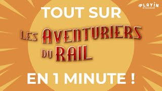 Les Aventuriers du Rail expliqués en 1 minute [upl. by Demmahom]