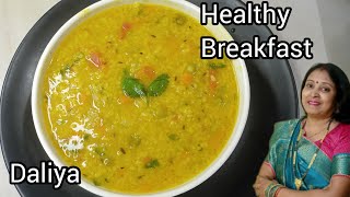 Daliya Recipe  Daliya Khichdi Recipe  Healthy Mix Veg Daliya  Daliya Banane ka tarika [upl. by Areem]