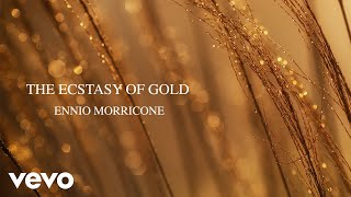 Ennio Morricone  The Ecstasy of Gold  The Morricone Masterpieces [upl. by Efioa351]