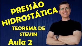 PRESSÃO HIDROSTÁTICA  TEOREMA DE STEVIN  HIDROSTÁTICA  Aula 2 Prof Boaro [upl. by Aiuhsoj991]