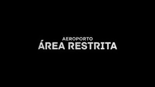 Aeroporto Área Restrita  5 Ep 9 [upl. by Gerrard]