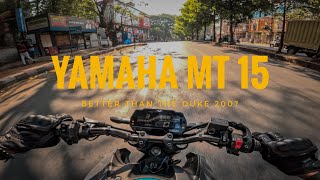 Yamaha MT 15 V2 Review  Better than the Duke 200 [upl. by Itnavart]